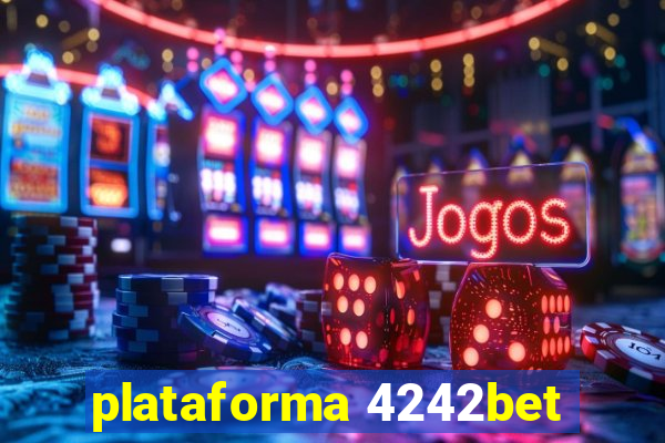 plataforma 4242bet